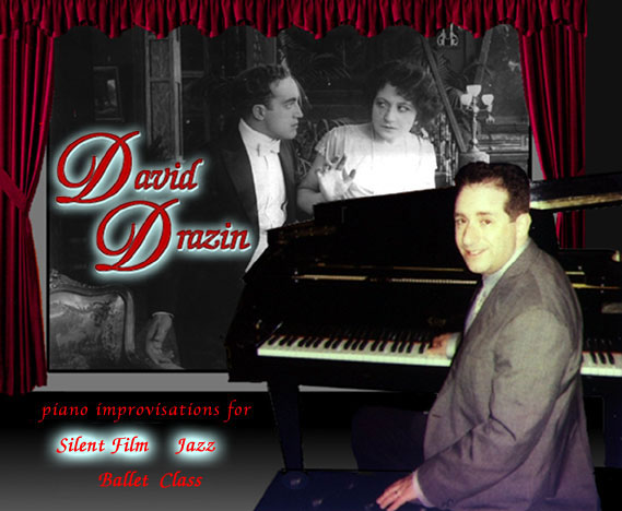 David Drazin, Pianist - Jazz, Silent Film, Ballet Class